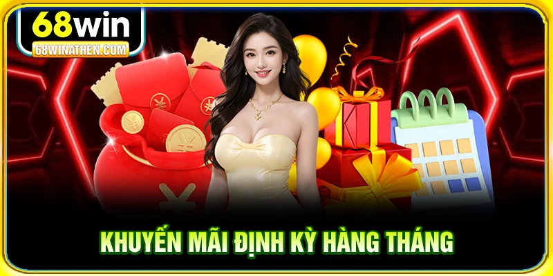 Khuyến mãi định kỳ hàng tháng